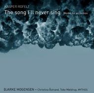 Kasper Rofelt - The song I�ll never sing: Works for Accordion | Dacapo 8226564