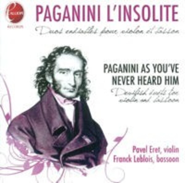 Paganini l�insolite: Paganini as you�ve never heard him | Calliope CAL1206RSK