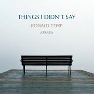 Ronald Corp - Things I Didn�t Say | Stone Records ST0185