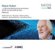 Klaus Huber - Metanoia, ...a l�ame de descendre de sa monture | Neos Music NEOS11220