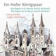 Ein Hofer Konigspaar: The Organs at St Mary�s and St Michael�s  | Rondeau ROP6072
