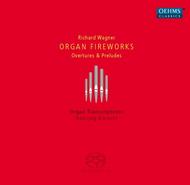 Wagner - Organ Fireworks: Overtures & Preludes (organ transcriptions) | Oehms OC690