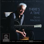 Doug MacLeod: There�s a time | Reference Recordings RR130