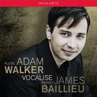 Adam Walker : Vocalise | Opus Arte OACD9012D