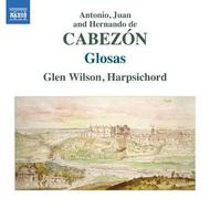 Antonio, Juan and Hernando de Cabezon - Glosas | Naxos 8572477