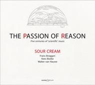 The Passion of Reason: Five Centuries of �Scientific� Music | Glossa - Platinum GCDP31102