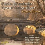 Choirs of Cambridge: Queens� College - Evening Hymn