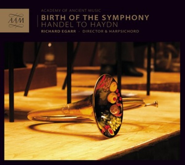 Birth of the Symphony: Handel to Haydn
