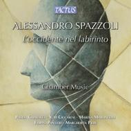 Alessandro Spazzoli - L�occidente nel labirinto (Chamber Music) | Tactus TC961901