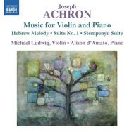 Joseph Achron - Music for Violin and Piano | Naxos 8573240