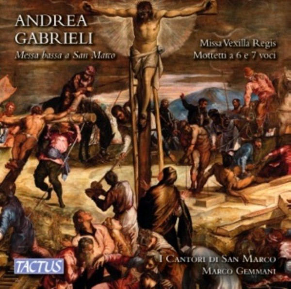Andrea Gabrieli - Messa bassa a San Marco | Tactus TC530701