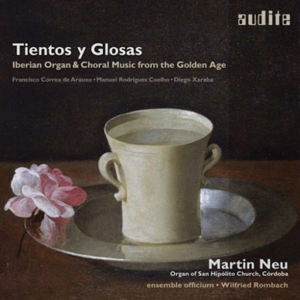 Tientos y glosas (Iberian Organ & Choral Music from the Golden Age)