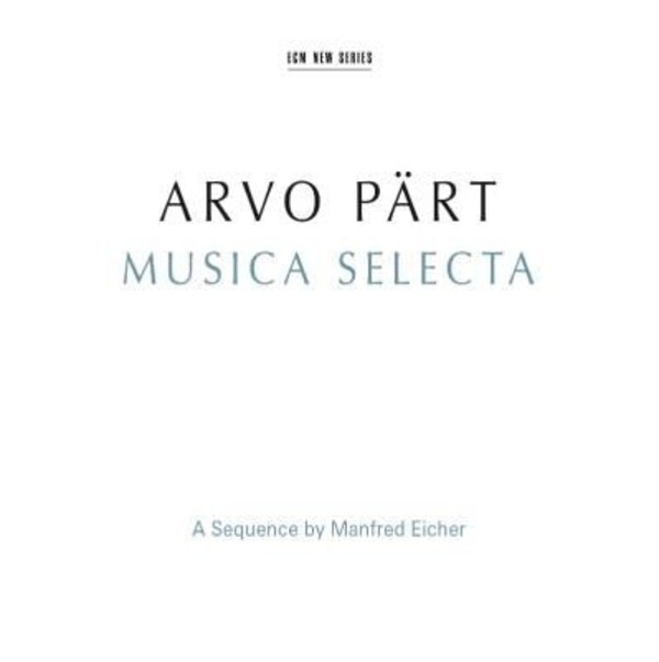 Arvo Part - Musica Selecta | ECM New Series 4811905