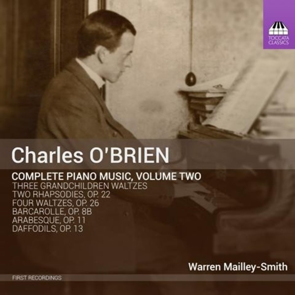 Charles O�Brien - Complete Piano Music Vol.2 | Toccata Classics TOCC0257