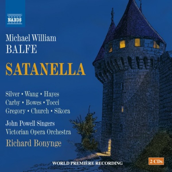 Balfe - Satanella | Naxos - Opera 866037879