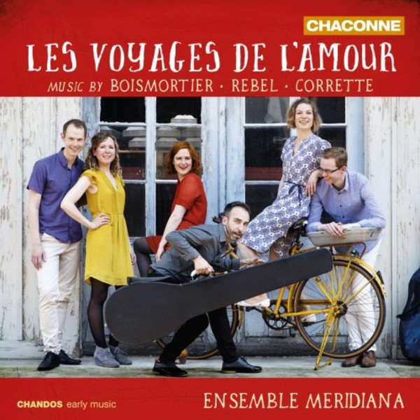 Les Voyages de l�Amour: Music by Boismortier, Rebel & Corrette