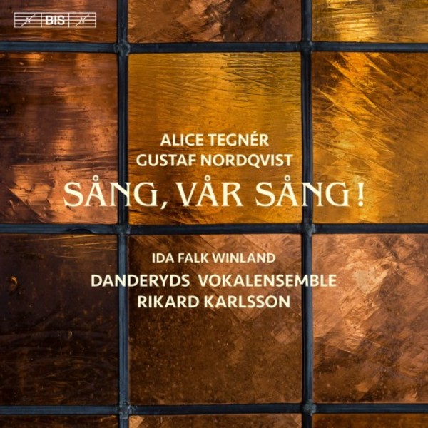 Tegner & Nordqvist � Sang, var sang! (Song, our song) | BIS BIS2237