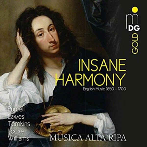 Insane Harmony: English Music 1650-1700