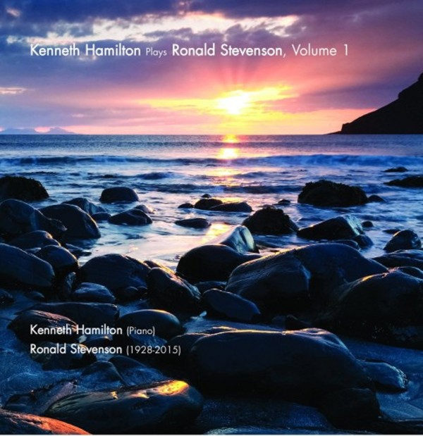 Kenneth Hamilton plays Ronald Stevenson Vol.1 | Prima Facie PFCD050