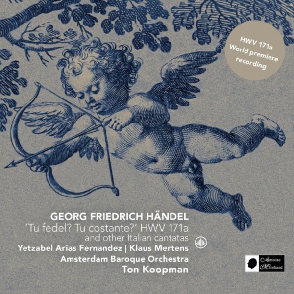 Handel - �Tu fedel, tu costante� HWV171a & other Italian Cantatas