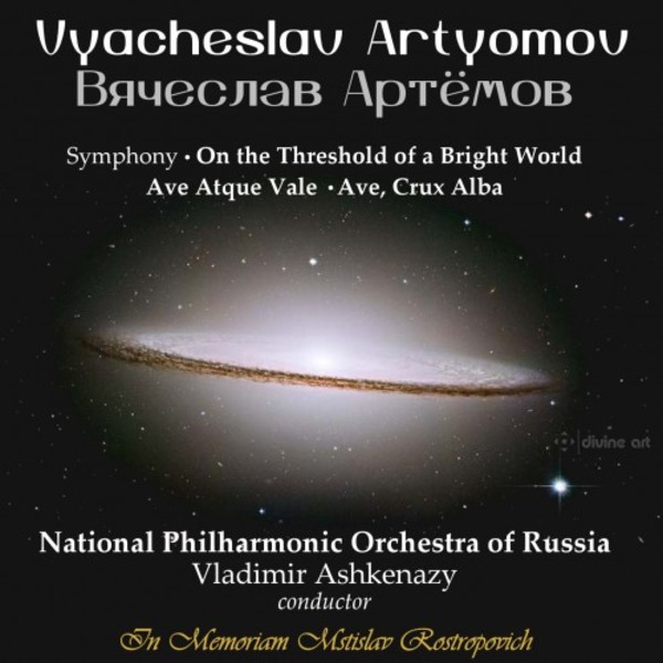 Artyomov - Symphony �On the Threshold of a Bright World�, Ave Atque Vale, Ave Crux Alba