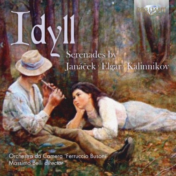 Idyll: Serenades by Janacek, Elgar, Kalinnikov