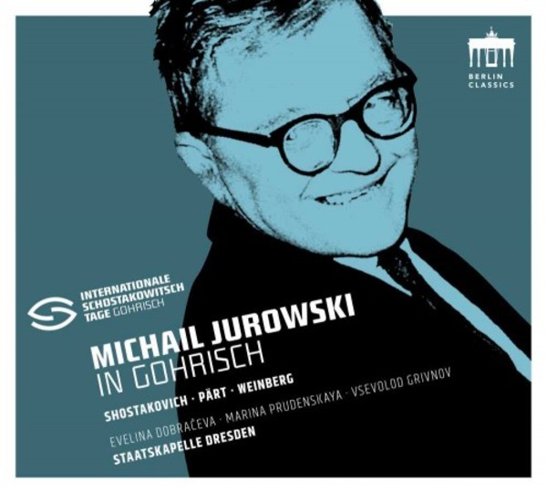 Michail Jurowski in Gorisch: Shostakovich, Part, Weinberg