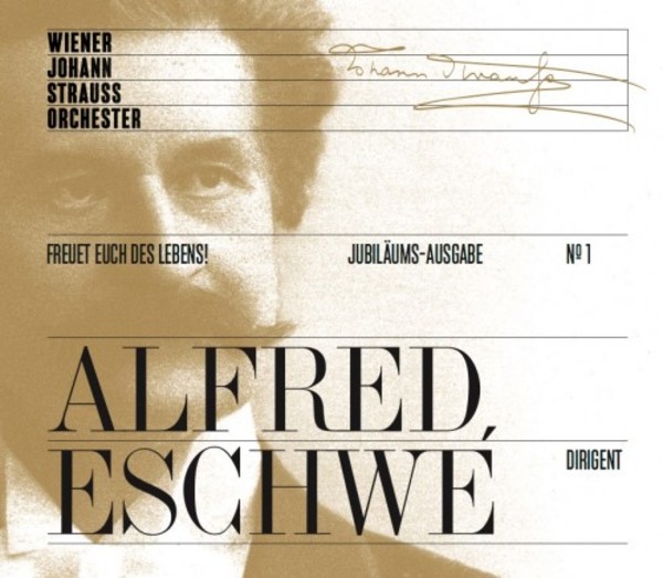 Wiener Johann Strauss Orchester Jubilee Edition Vol.1: Freuet euch des Lebens!