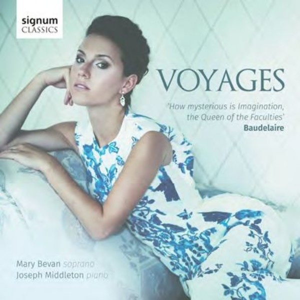 Voyages: Settings of Baudelaire & Goethe | Signum SIGCD509