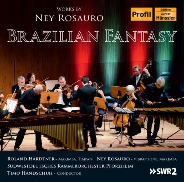 Brazilian Fantasy: Works by Ney Rosauro | Haenssler Profil PH17070