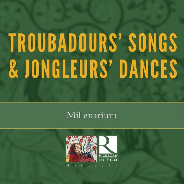 Troubadours� Songs & Jongleurs� Dances | Ricercar RIC134