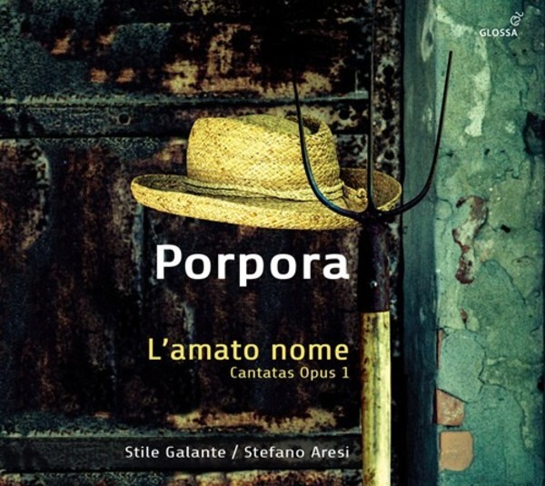 Porpora - L�amato nome: Cantatas Opus 1 | Glossa GCD923513