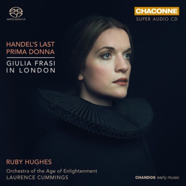Handel�s Last Prima Donna: Giulia Frasi in London | Chandos - Chaconne CHSA0403