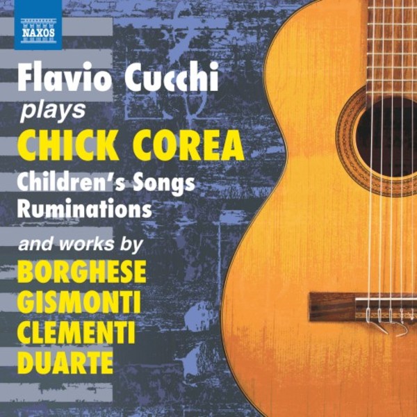 Flavio Cucchi plays Chick Corea - Children�s Songs, Ruminations