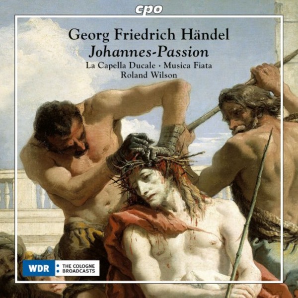 Handel - St John Passion, Cantata �Ach Herr, mich armen Sunder�