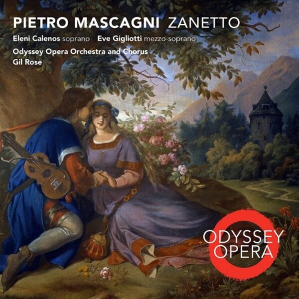 Mascagni - Zanetto | Odyssey Opera 1001