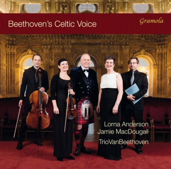 Beethoven�s Celtic Voice: Folksong Arrangements from Scotland, Ireland & Wales | Gramola 99174