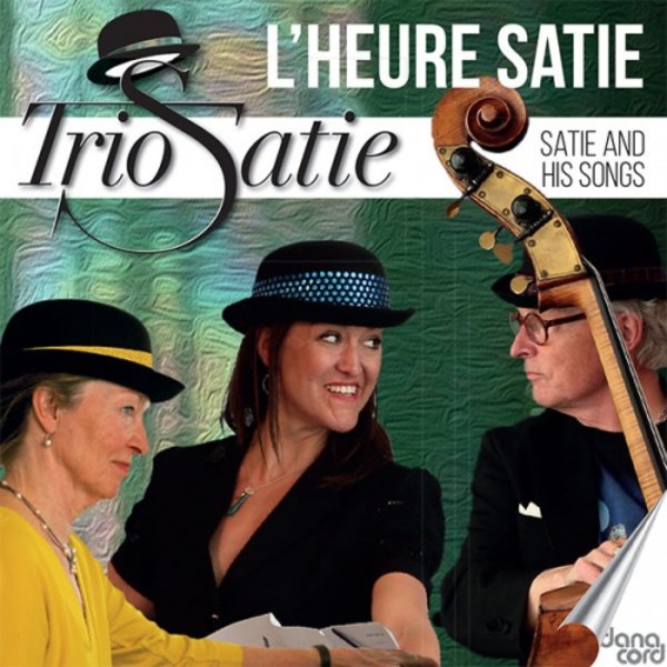 L�Heure Satie: Satie and His Songs | Danacord DACOCD790