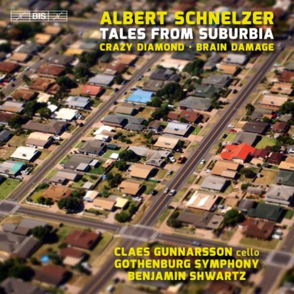 Schnelzer - Tales from Suburbia | BIS BIS2313
