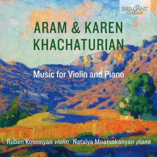 Aram & Karen Khachaturian - Music for Violin and Piano