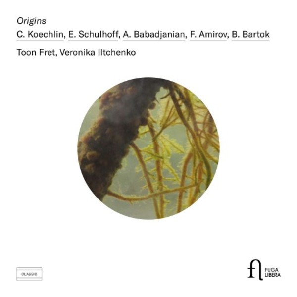 Origins: Koechlin, Schulhoff, Babajanian, Amirov, Bartok | Fuga Libera FUG612