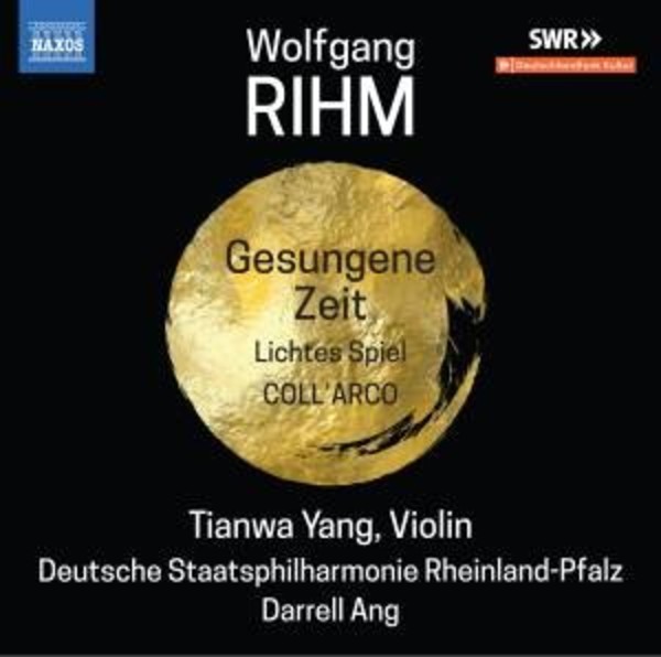 Rihm - Gesungene Zeit, Lichtes Spiel, Coll�arco | Naxos 8573667