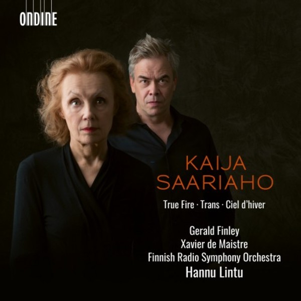 Saariaho - True Fire, Trans, Ciel d�hiver | Ondine ODE13092