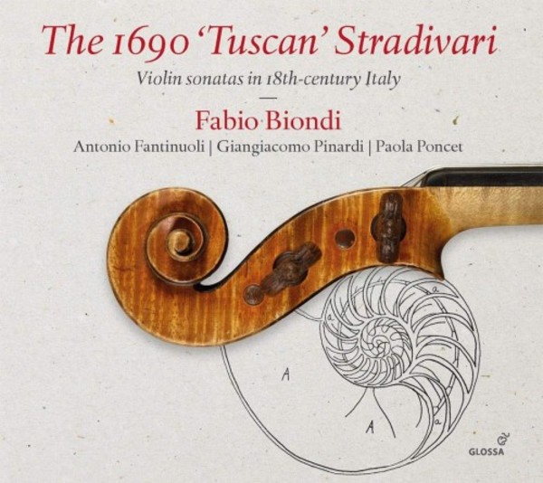The 1690 �Tuscan� Stradivari: Violin Sonatas in 18th-century Italy | Glossa GCD923412