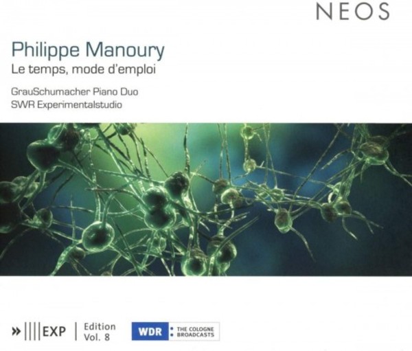 Manoury - Le temps, mode d�emploi | Neos Music NEOS11802