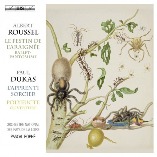 Roussel - The Spider�s Feast; Dukas - The Sorcerer�s Apprentice