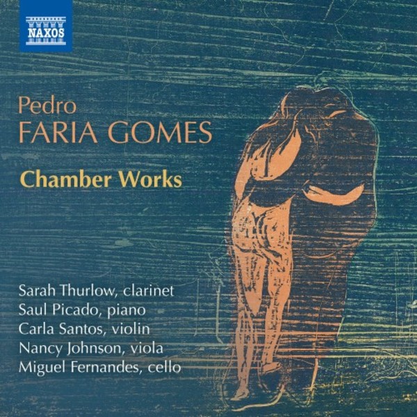 Faria Gomes - Chamber Works | Naxos 8579029