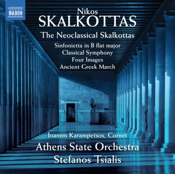 Skalkottas - The Neoclassical Skalkottas