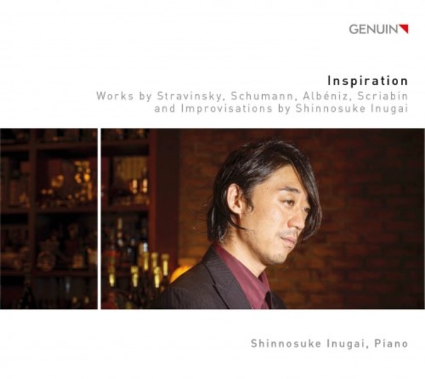 Inspiration: Stravinsky, Schumann, Albeniz, Scriabin and Improvisations | Genuin GEN20680