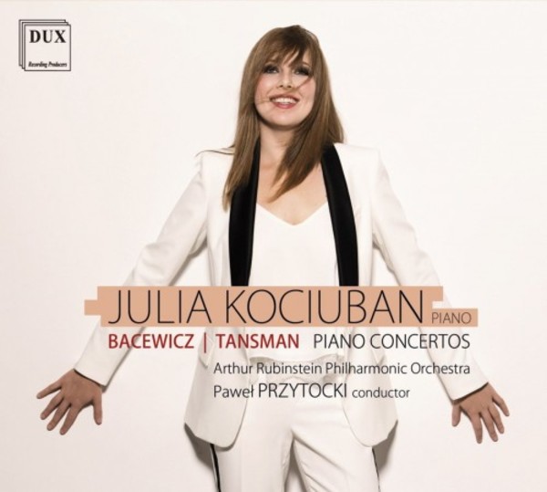 Bacewicz & Tansman - Piano Concertos | Dux DUX1612